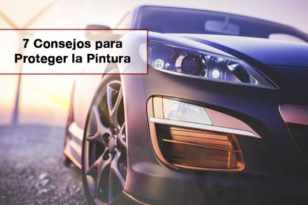 Como proteger la pintura de tu coche